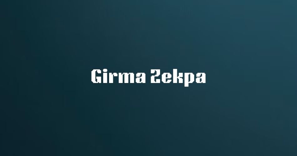 girma zekpa