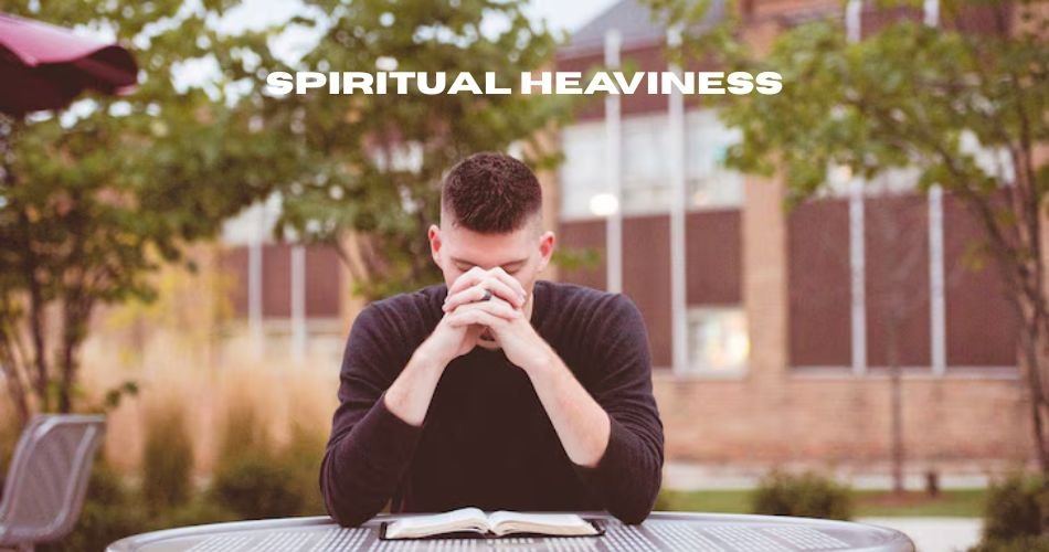 spiritual heaviness