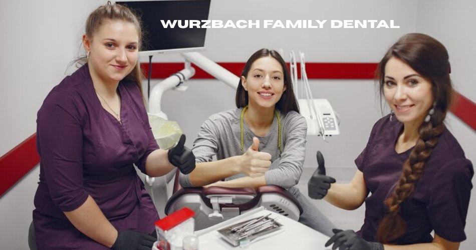 wurzbach family dental