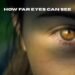 how far eyes can see
