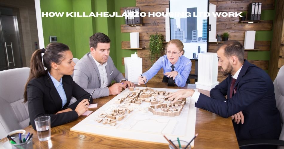 how killahejlaszo housing ltd work