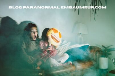 blog paranormal embaumeur.com
